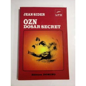 OZN  DOSAR  SECRET  -  JEAN  SIDER 